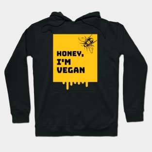 Honey Bee Im Vegan Hoodie